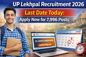 UP Lekhpal Recruitment 2026 Last Date Today: Apply Now for 7,996 Posts