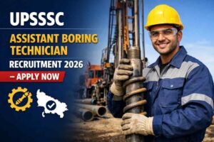 UPSSSC Assistant Boring Technician Recruitment 2026